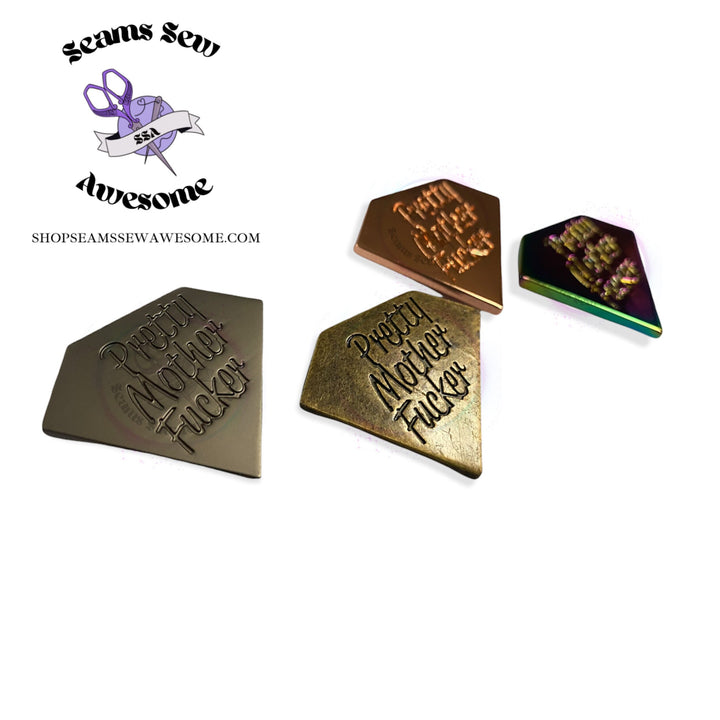 “Pretty Mother Fucker” Metal Label Tag SSA